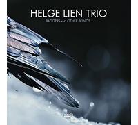 Lien, Helge -Trio- - Badgers & Other Beings [Import]