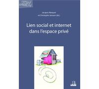 Lien social et internet dans l'espace privé - Jacques Marquet - Academia Eds - broché - Etude