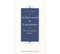 Lien Social Et La Personne - Pour Une Sociologie Clinique