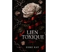 Lien toxique: une sombre new romance