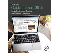 Liengme's Guide To Excel 2016 For Scientists And Engineers