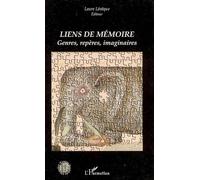 Liens de mémoire Genres, repères, imaginaires - Laure Lévêque - L'harmattan - broché - Essai