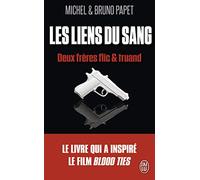 Liens du sang: Deux frères flics et truands