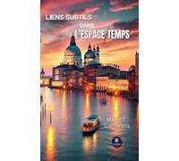 Liens subtils dans l'espace-temps