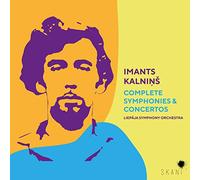 Liepaja Symphony Orchestra & Atvars Lakstigala & Maris Sirmais - Complete Symphonies & Concertos
