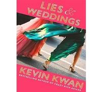 Kevin Kwan – Lies and Weddings – Roman best‑seller du New York Times – Broché