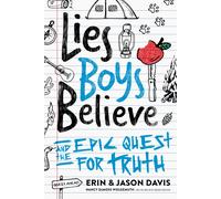Lies Boys Believe