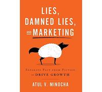 Lies, Damned Lies, And Marketing