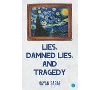 Lies, Damned Lies And Tragedy