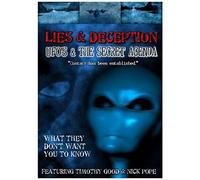 Lies & Deception Ufos & The Secret Agenda