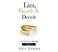 Lies, Façade & Deceit