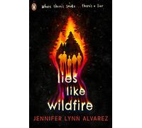 Lies Like Wildfire