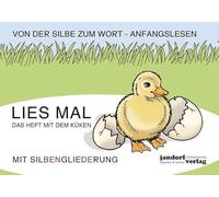 Lies mal - Das Heft mit dem Küken (in GROßBUCHSTABEN): Von der Silbe zum Wort - Anfangslesen