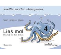 Lies mal! Heft 4 (Österreich): Vom Wort zum Text - Anfangslesen (Ausgabe für Österreich)