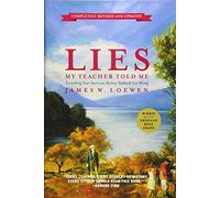 Lies My Teacher Told Me: Everything Your American History Textbook Got Wrong