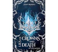 Lies Of Crowns And Death - Die Nachtzauberin: Roman Band 2 der Athea-Chroniken!