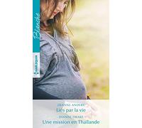 Liés par la vie - Une mission en Thaïlande