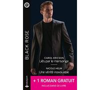 Liés par le mensonge - Une vérité inavouable - Un rival trop attirant
