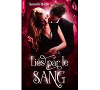Liés par le sang - Samantha Morgan - BMR - broché - Roman