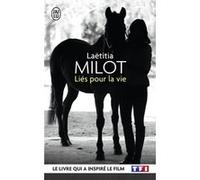 Liés pour la vie Laëtitia Milot (Auteur)