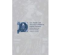 Lies, Slander And Obscenity In Medieval English Literature