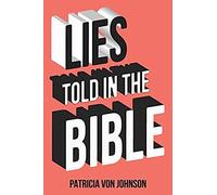 Lies Told In The Bible