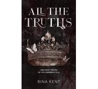 Lies & Truths Duet - tome 2 : All the truths