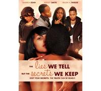 Lies We Tell but the Secrets We Keep by Milon V. Parker