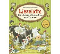 Lieselotte - Die schönsten Geschichten zum Vorlesen: Wunderschöner Sammelband zum gemeinsamen Vorlesen - drei Lieselotte-Bilderbücher für Kinder ab 4 Jahren