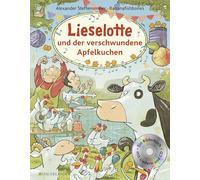 Lieselotte und der verschwundene Apfelkuchen. Buch mit CD