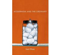 Modernism And The Ordinary