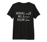 Lieu de Naissance Terre Paix Bonté Aimer L'être Humain T-Shirt Haut de Gamme