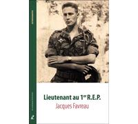 Lieutenant au 1er REP - Jacques Favreau - Yvelinedition - broché - Essai