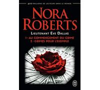 Lieutenant Eve Dallas, 1 - 2 : Au commencement du crime - Crimes pour l'exemple