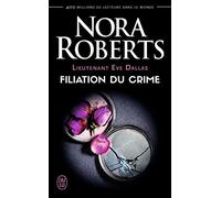 Lieutenant Eve Dallas, 29 : Filiation du crime