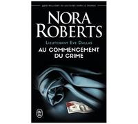 Lieutenant Eve Dallas Tome 1
