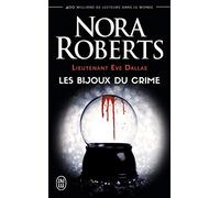 Lieutenant Eve Dallas, tome 7 : Les Bijoux du crime