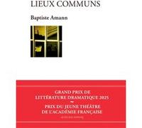 Lieux communs Baptiste Amann (Auteur)