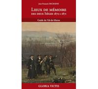 Lieux de mémoire des deux Sièges 1870 + 1871: Guide du Val-de-Marne