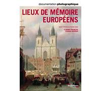Lieux de mémoire européens - numéro 8087 mai-juin 2012