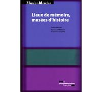 Lieux de mémoire, musées d'histoire - PENICAUT EMMANUEL/TO - Documentation Francaise - broché - Essai