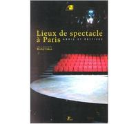 Lieux de spectacle à Paris. Michel Seban (Auteur)