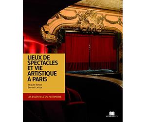 Lieux de spectacles et vie artistique de Paris