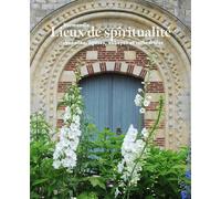 Lieux de spiritualité. Normandie Chapelles, églises, abbayes et cathédrales - Benoît Delplanque - Des Falaises - relié - Beau livre