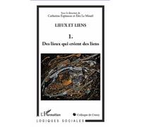 Lieux et liens (Tome 1)