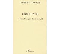 Lieux Et Usages Du Monde - Tome 2, Enseigner