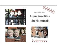 Lieux insolites du Namurois