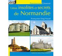 Lieux insolites et secrets de Normandie