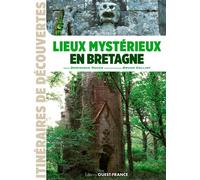 Lieux mystérieux en Bretagne