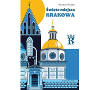 Lieux sacrés de Cracovie